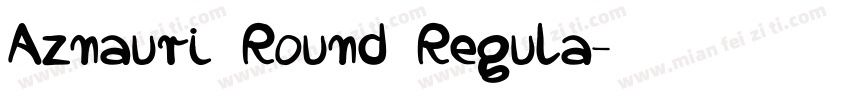 Aznauri Round Regula字体转换